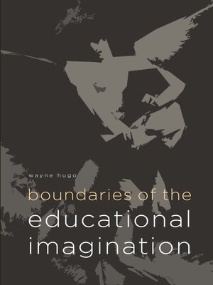 cover image of Boundaries of the Educational Imagination